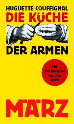 Huguette Couffignal, Barbara Kalender: Die Küche der Armen 
