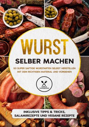 Joachim Kutscher: Wurst selber machen 