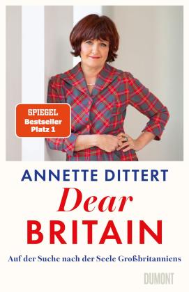 Annette Dittert: Dear Britain 