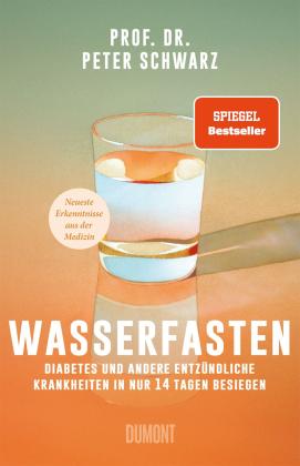 Peter Schwarz: Wasserfasten 