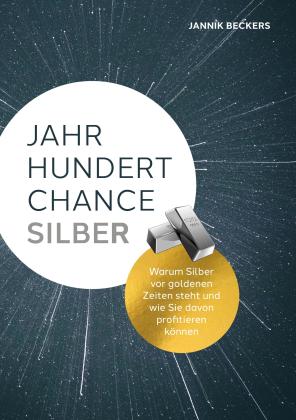 Jannik Beckers: Jahrhundertchance Silber 
