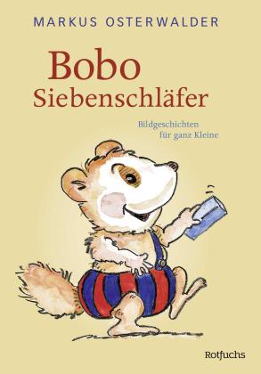Markus Osterwalder: Bobo Siebenschläfer 