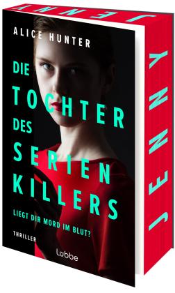 Rainer Schumacher, Alice Hunter: Die Tochter des Serienkillers 