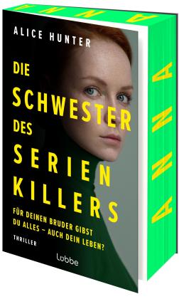 Rainer Schumacher, Alice Hunter: Die Schwester des Serienkillers 