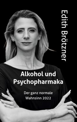 Edith Brötzner: Alkohol und Psychopharmaka 