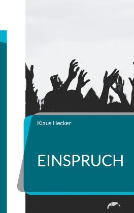 Klaus Hecker: Einspruch 