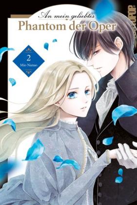 Miryll Ihrens, Mio Nanao: An mein geliebtes Phantom der Oper 02 