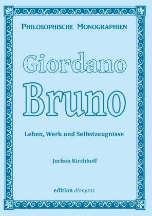 Jochen Kirchhoff: Giordano Bruno 