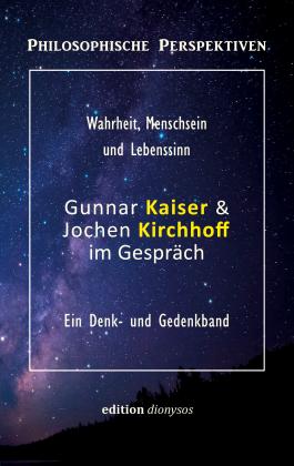 Edition Dionysos: Gunnar Kaiser & Jochen Kirchhoff im Gespräch 