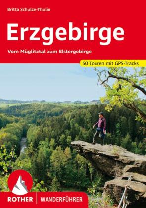 Britta Schulze-Thulin: ROTHER Wanderführer Erzgebirge 