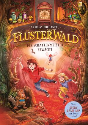 Andreas Suchanek, Timo Grubing, Timo Herrn Grubing: Flüsterwald - Der Schattenmeister erwacht: Das spannende Staffelfinale! (Flüsterwald, Staffel I, Bd. 4) 