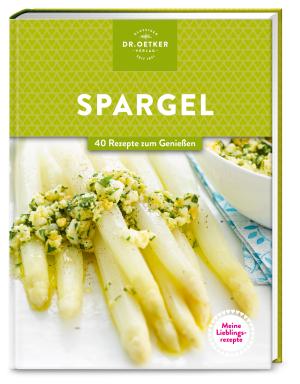 Dr. Oetker: Meine Lieblingsrezepte: Spargel 