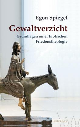 Peter Bürger, Egon Spiegel: Gewaltverzicht 