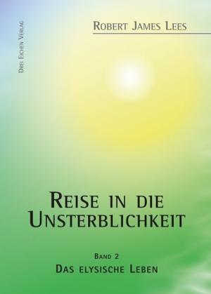 Robert James Lees, Robert-James Lees, John, Manuel Kissener: Reise in die Unsterblichkeit / Reise in die Unsterblichkeit (2) 