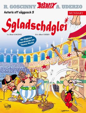 Thomas Nicolai, René Goscinny, Albert Uderzo: Asterix Mundart Sächsisch III 