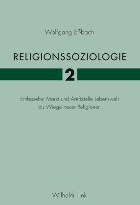 Wolfgang Eßbach: Religionssoziologie 2 