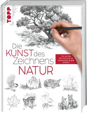 frechverlag, frechverlag: Die Kunst des Zeichnens - Natur 