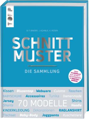 frechverlag, frechverlag: Schnittmuster. Die Sammlung. Mit 8 Schnittmusterbogen in praktischer Tasche. 