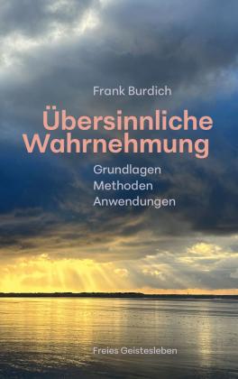 Frank Burdich: Übersinnliche Wahrnehmung 