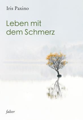 Iris Paxino: Leben mit dem Schmerz 