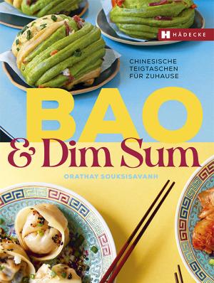 Orathay Souksisavanh, Charlotte Lascève: Bao & Dim Sum 
