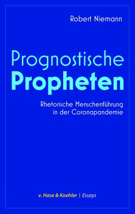 Robert Niemann: Prognostische Propheten 