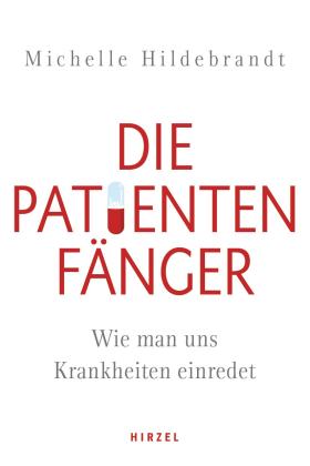 Michelle Hildebrandt: Die Patientenfänger 