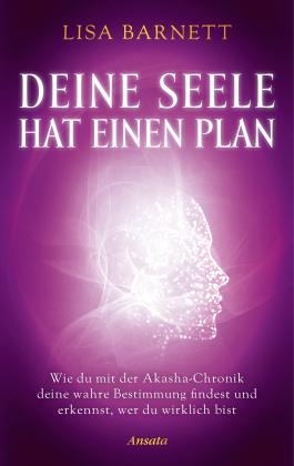 Juliane Molitor, Lisa Barnett: Deine Seele hat einen Plan 