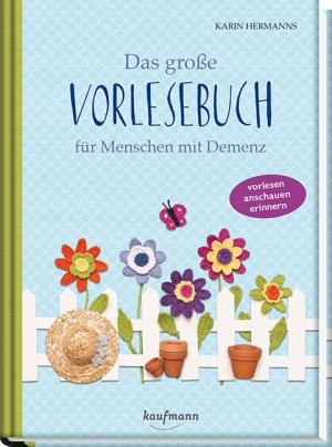 Karin Hermanns: Das große Vorlesebuch für Menschen mit Demenz 