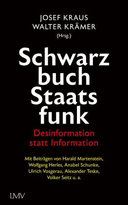 Walter Krämer, Josef Kraus: Schwarzbuch Staatsfunk 