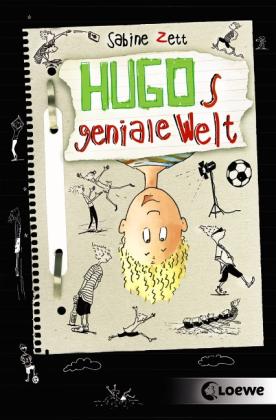 Sabine Zett, Ute Krause, Loewe Kinderbücher, Loewe Kinderbücher: Hugos geniale Welt (Band 1) 