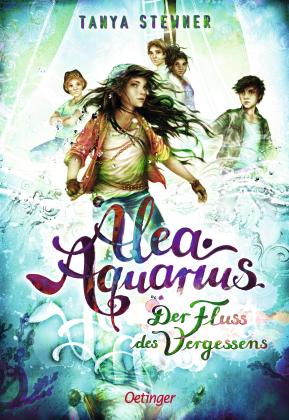 Tanya Stewner, Claudia Carls: Alea Aquarius 6. Der Fluss des Vergessens 