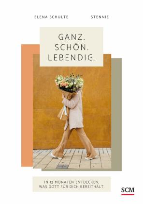Elena Schulte, Stennie: Ganz. Schön. Lebendig. 