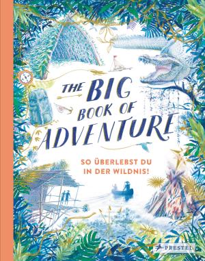 Ute Löwenberg, Teddy Keen: The Big Book of Adventure (dt.) 