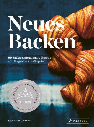 Laurel Kratochvila: Neues Backen 