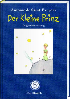 Antoine Saint-Exupéry, Antoine de Saint-Exupéry: Der kleine Prinz. Illustrierte Leinenausgabe 
