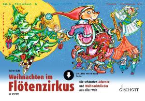 Rainer Butz, Bernhard Mark, Karin Schliehe: Weihnachten im Flötenzirkus 