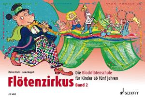 Rainer Butz, Hans Magolt, Bernhard Mark, Karin Schliehe: Flötenzirkus 