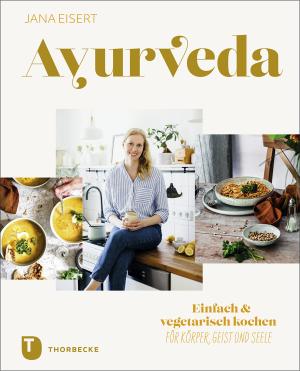 Jana Eisert: Ayurveda 