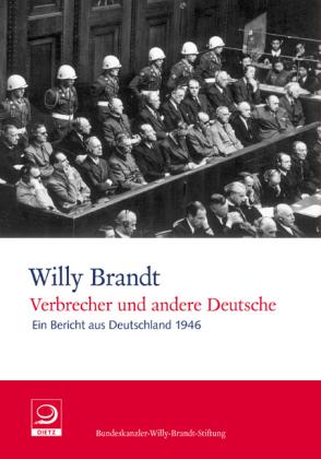 Willy Brandt, Einhart Lorenz: Verbrecher und andere Deutsche 