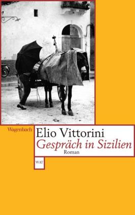 Elio Vittorini: Gespräch in Sizilien 