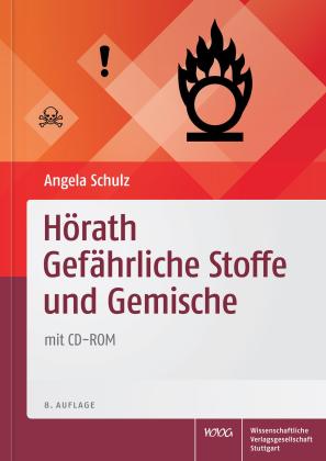 Angela Schulz: Hörath Gefährliche Stoffe und Gemische 