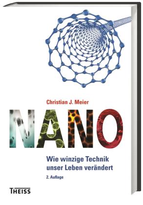 Christian J. Dr. Meier, Christian Meier, Christian J. Meier: Nano 