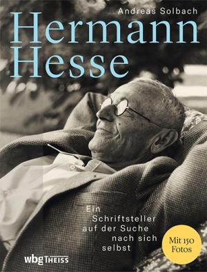 Andreas Solbach: Hermann Hesse 