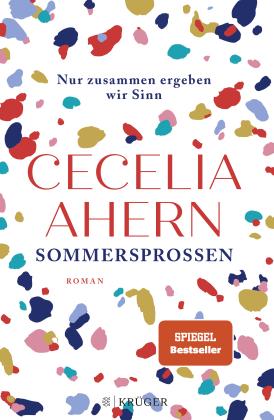 Cecelia Ahern: Sommersprossen – Nur zusammen ergeben wir Sinn 