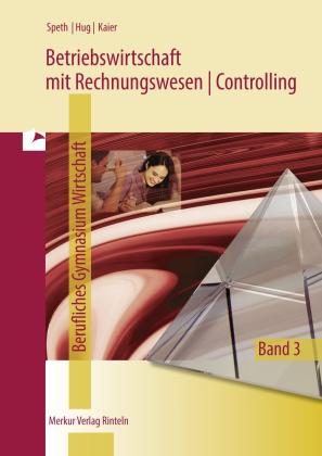 Hartmut Hug, Alfons Kaier, Hermann Speth: Betriebswirtschaft mit Rechnungswesen | Controlling 