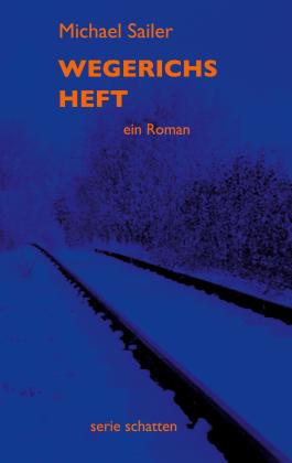 Michael Sailer: Wegerichs Heft 