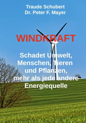 Dr. Peter F. Mayer, Peter F. Mayer, Traude Schubert: Windkraft 