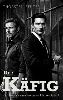 Thorsten Reuter: Der Käfig 