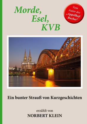 Norbert Klein: Morde, Esel, KVB 